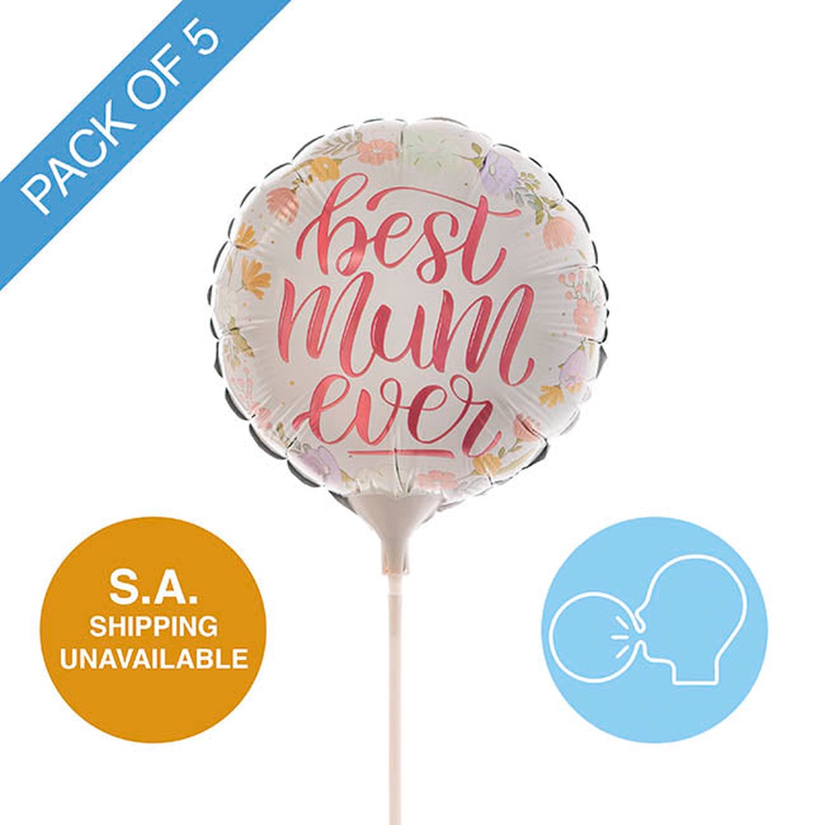 Foil Balloon 9″ (22.5cmD) PK 5 Air Fill Round Best Mum Ever