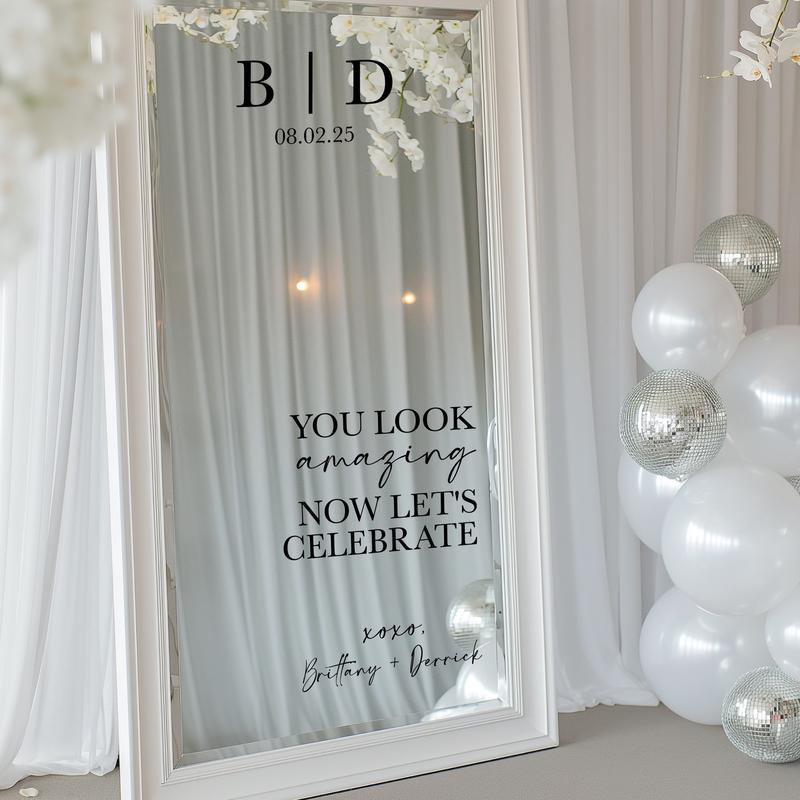 Custom Wedding Mirror Decal  You Look Amazing Now Let’s Celebrate