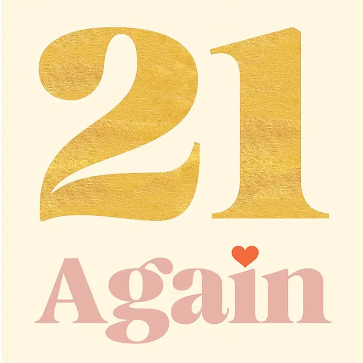 21 Again Birthday Card