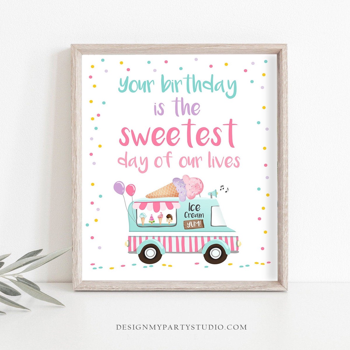 Your Birthday is The Sweetest Day of Our Lives Sign Ice Cream Truck Birthday Ice Cream Party Pink Two Sweet Instant Download Printable 0243