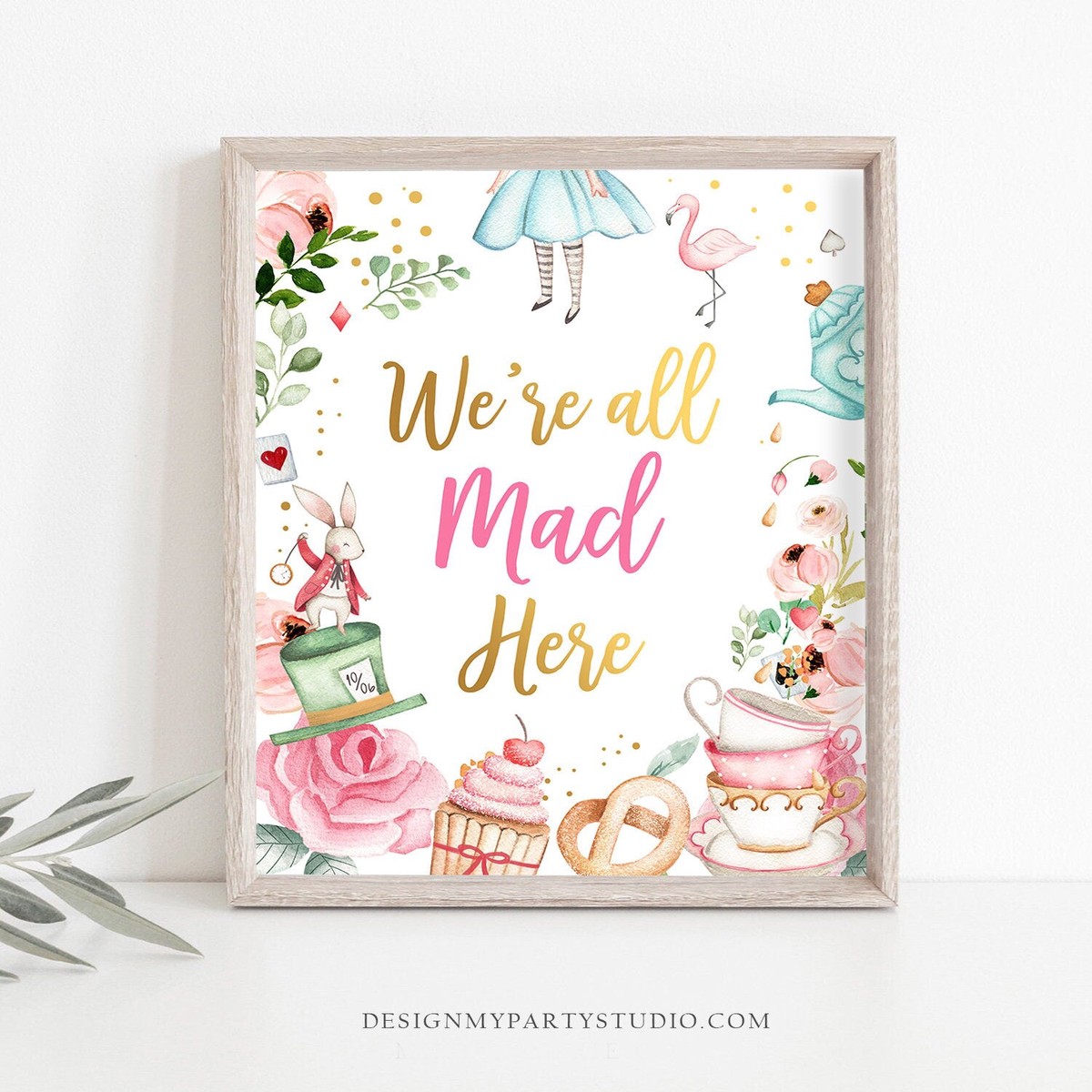 We’re All Mad Here Sign Alice in Wonderland Party Decor Onederland Girl Birthday Table Sign Decorations Digital Download PRINTABLE 0350
